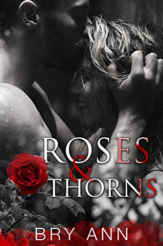 Roses &amp; Thorns